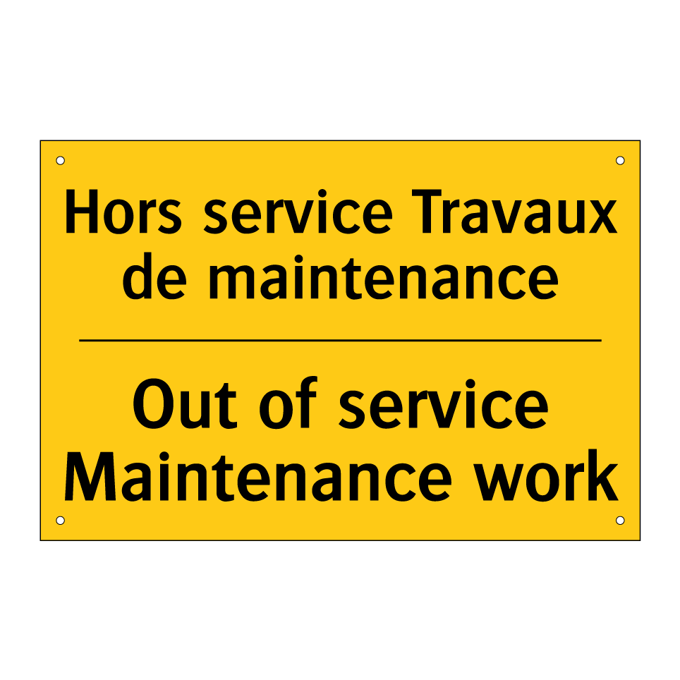 Hors service Travaux de maintenance /.../ - Out of service Maintenance work /.../