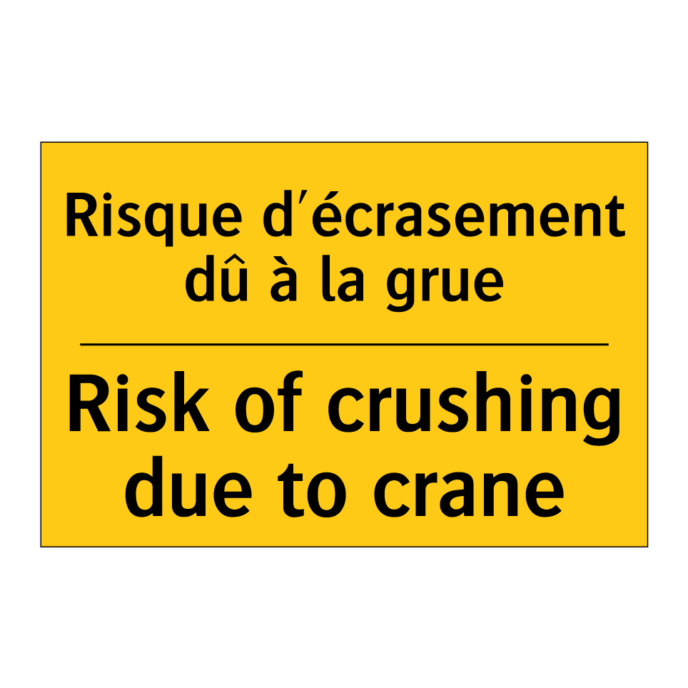 Risque d'écrasement dû à la grue /.../ - Risk of crushing due to crane