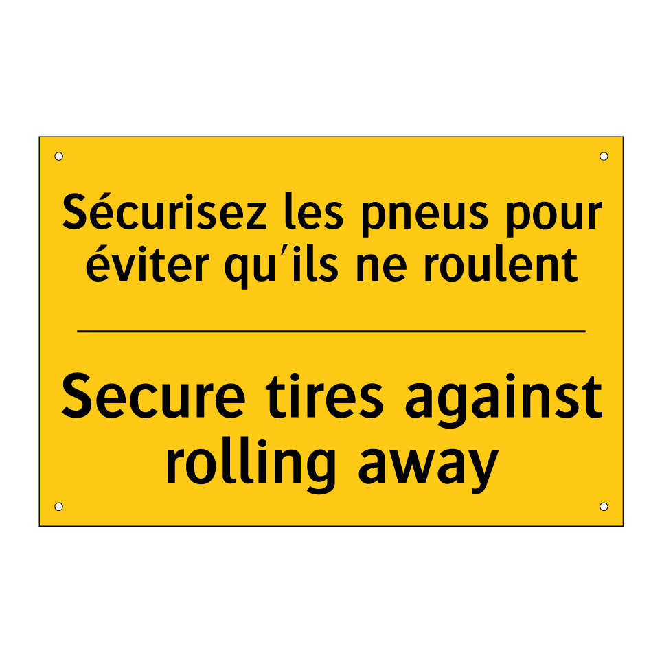 Sécurisez les pneus pour éviter  /.../ - Secure tires against rolling away /.../