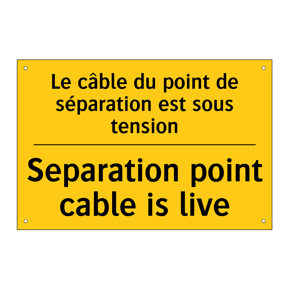 Le câble du point de séparation  /.../ - Separation point cable is live