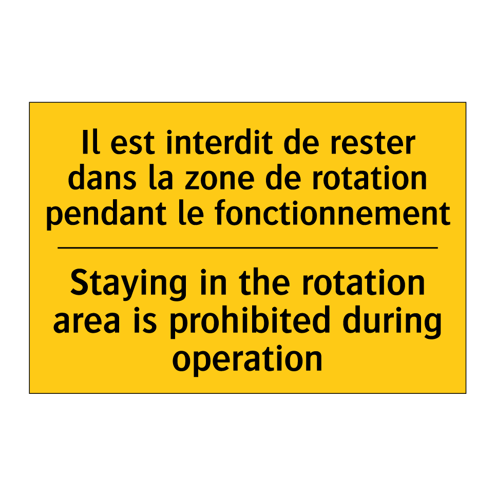 Il est interdit de rester dans  /.../ - Staying in the rotation area is  /.../