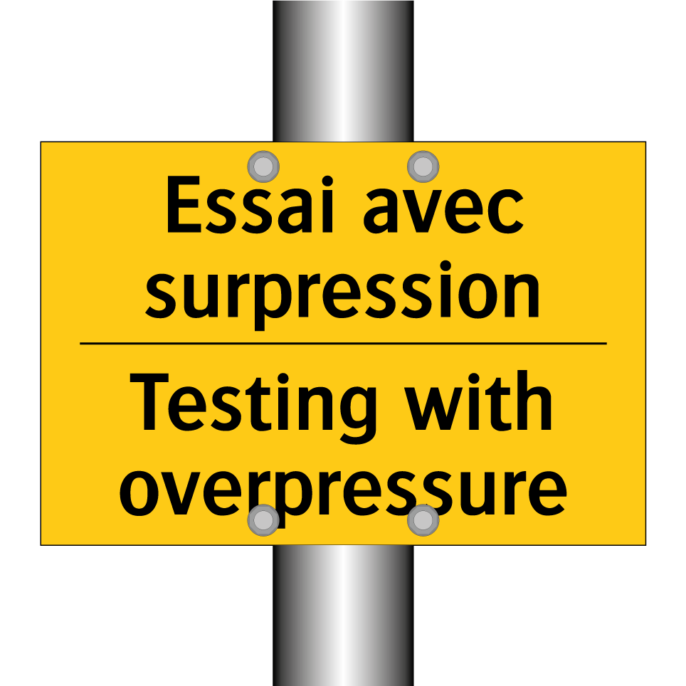 Essai avec surpression - Testing with overpressure