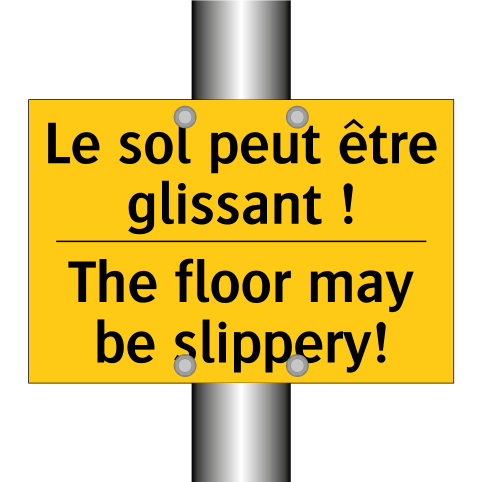 Le sol peut être glissant ! - The floor may be slippery!