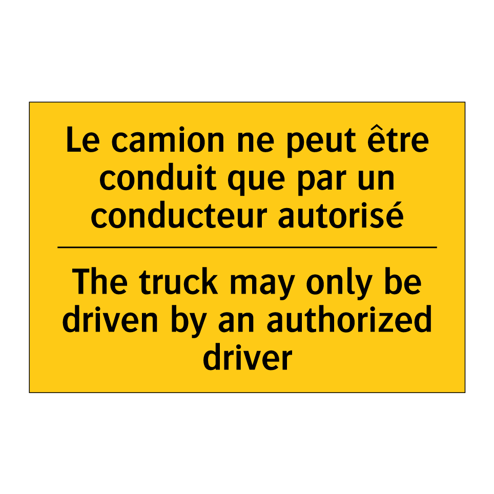 Le camion ne peut être conduit  /.../ - The truck may only be driven by  /.../
