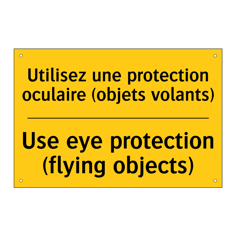 Utilisez une protection oculaire  /.../ - Use eye protection (flying objects) /.../