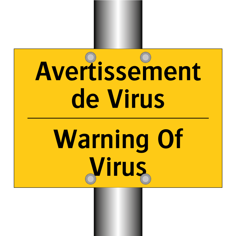 Avertissement de Virus - Warning Of Virus