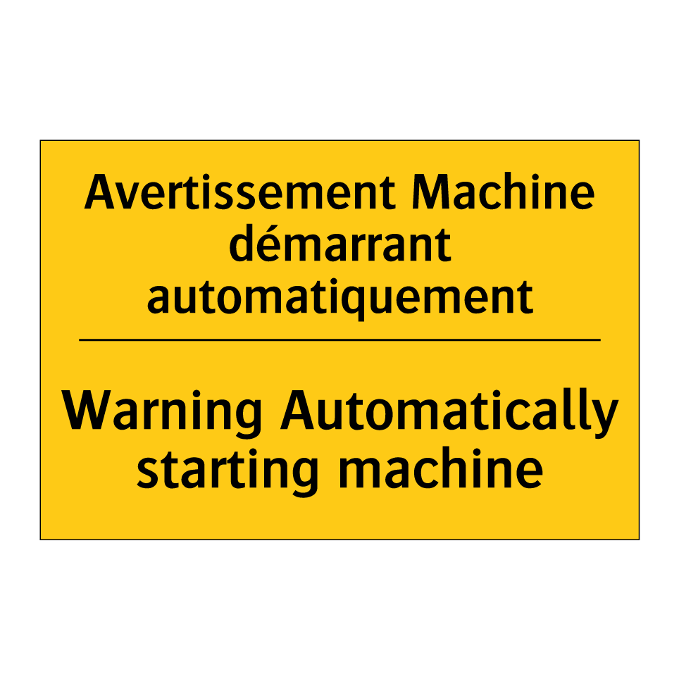 Avertissement Machine démarrant  /.../ - Warning Automatically starting  /.../