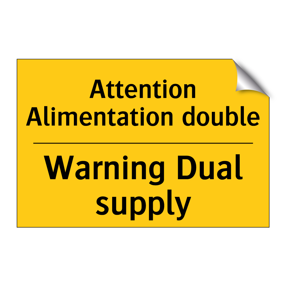 Attention Alimentation double - Warning Dual supply