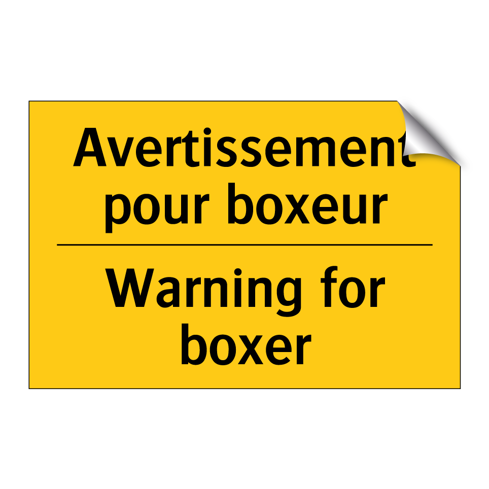Avertissement pour boxeur - Warning for boxer