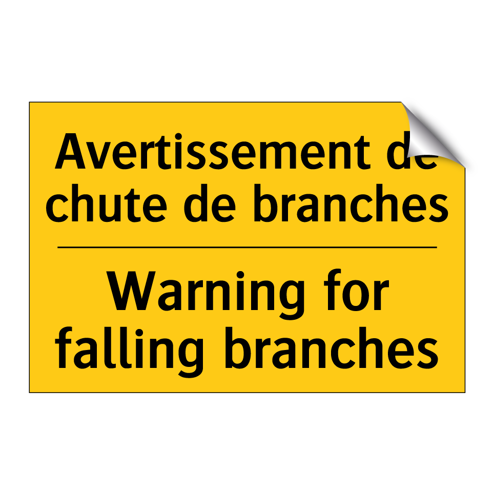 Avertissement de chute de branches /.../ - Warning for falling branches