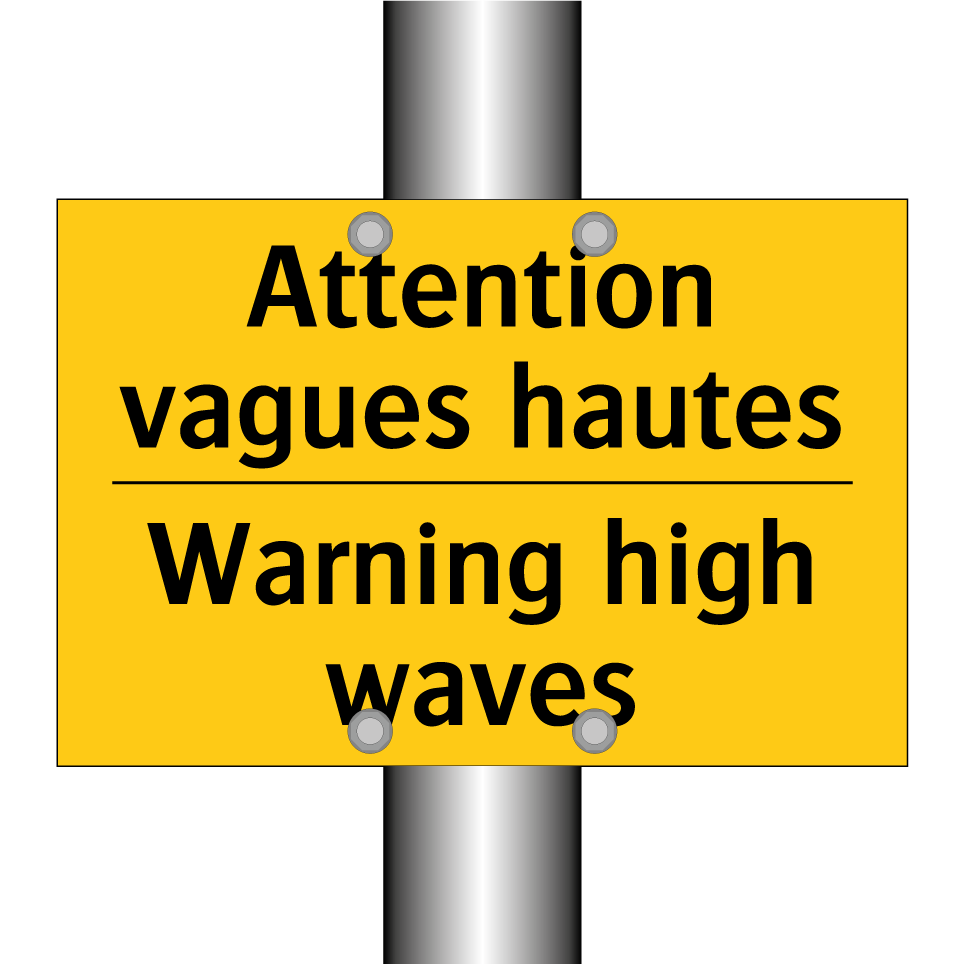 Attention vagues hautes - Warning high waves
