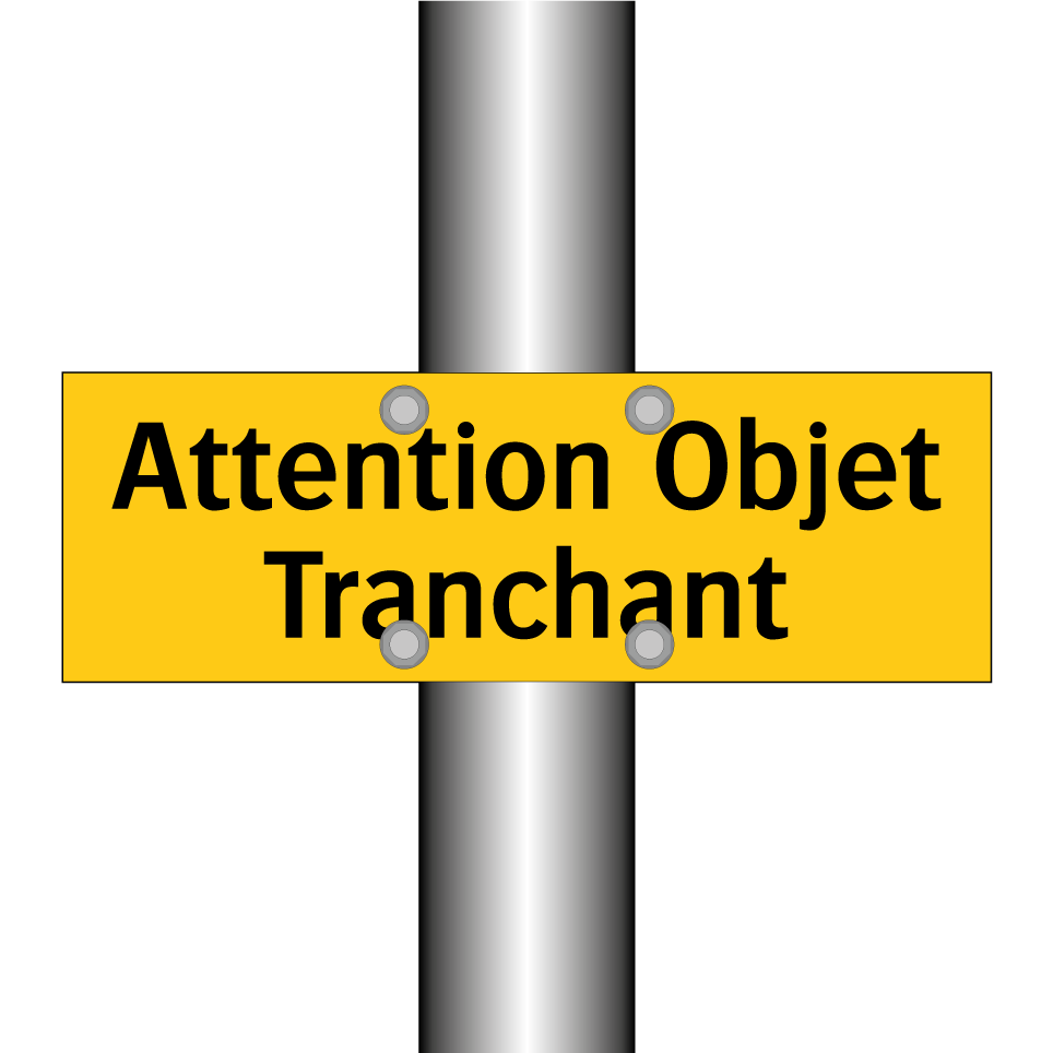 Attention Objet Tranchant