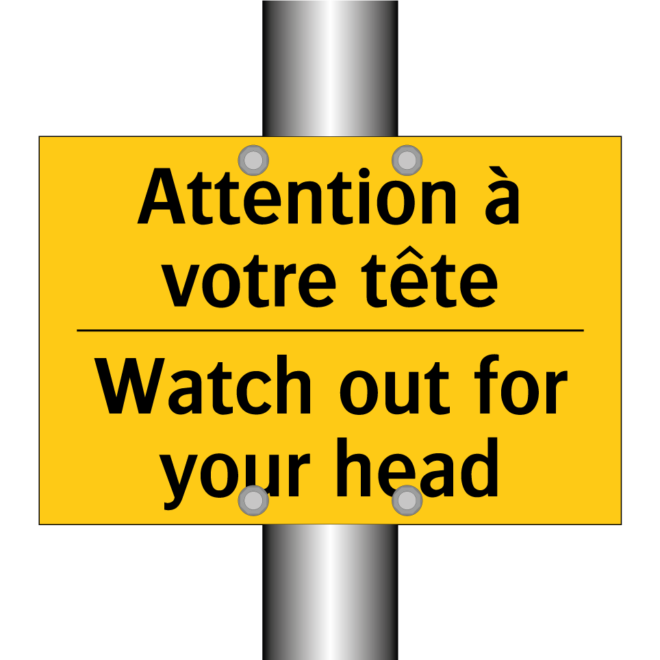 Attention à votre tête - Watch out for your head