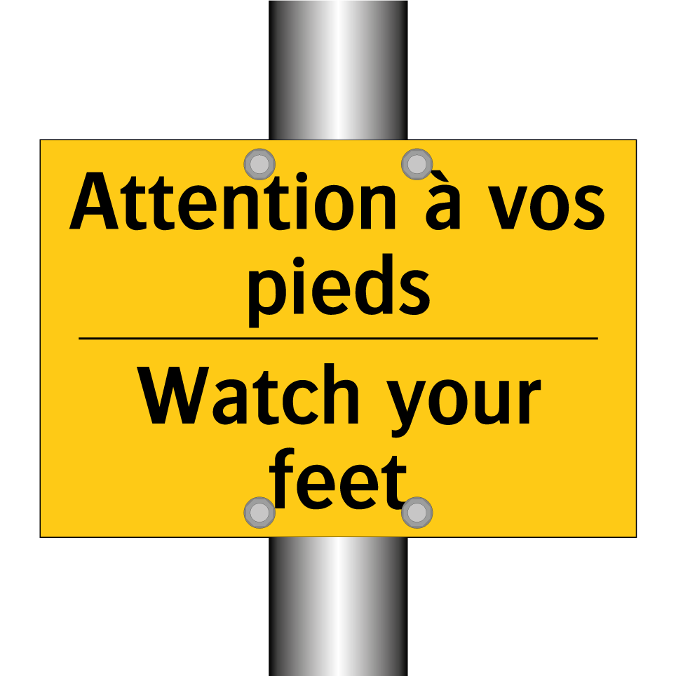 Attention à vos pieds - Watch your feet
