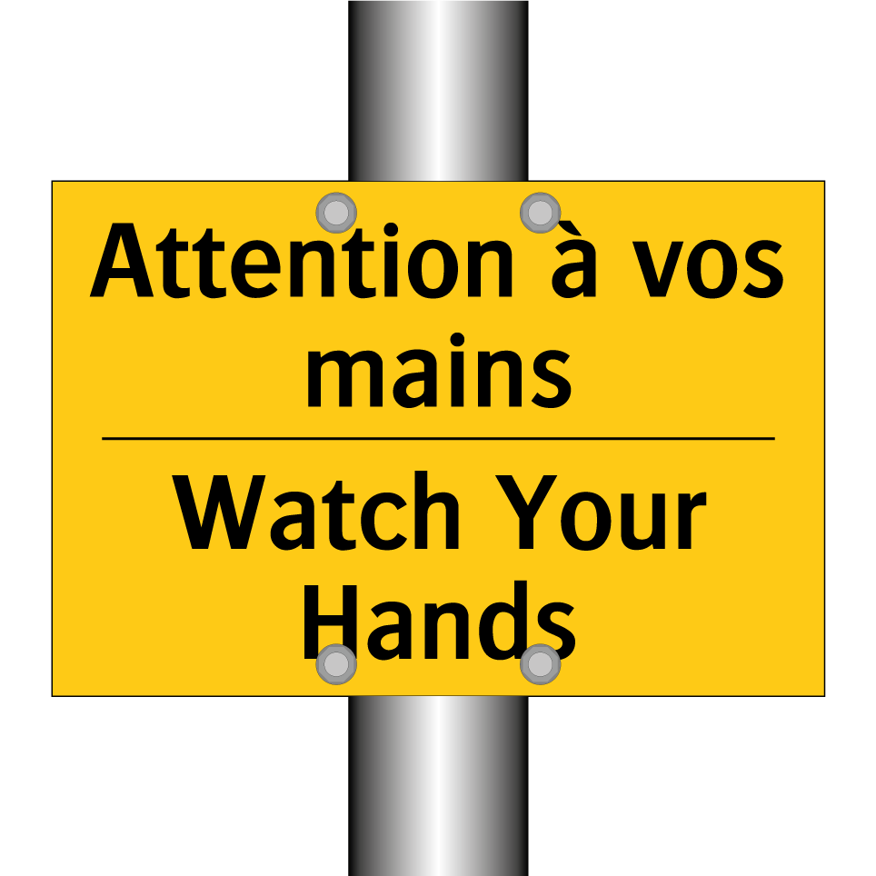 Attention à vos mains - Watch Your Hands
