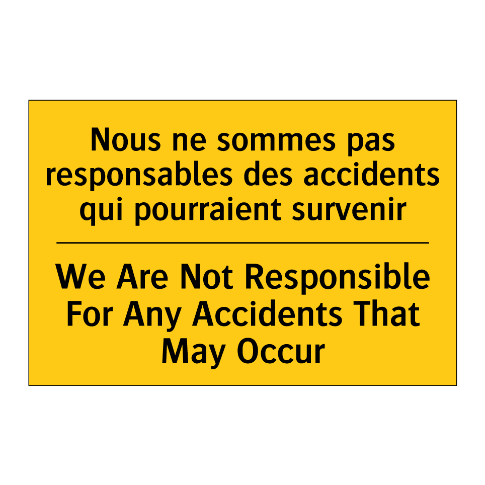 Nous ne sommes pas responsables  /.../ - We Are Not Responsible For Any  /.../
