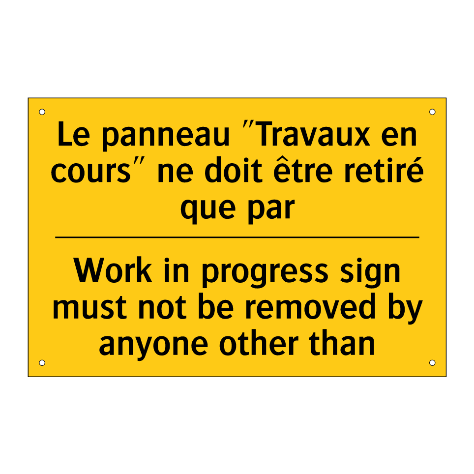 Le panneau "Travaux en cours"  /.../ - Work in progress sign must not  /.../