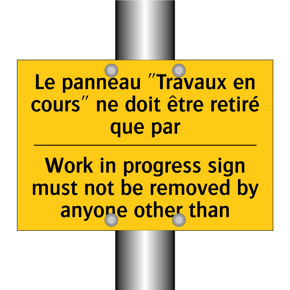 Le panneau "Travaux en cours"  /.../ - Work in progress sign must not  /.../