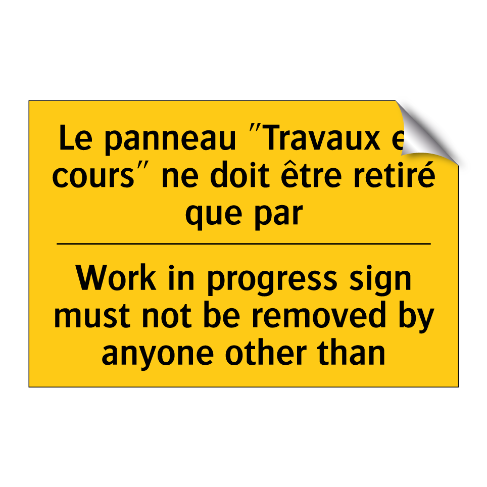Le panneau "Travaux en cours"  /.../ - Work in progress sign must not  /.../
