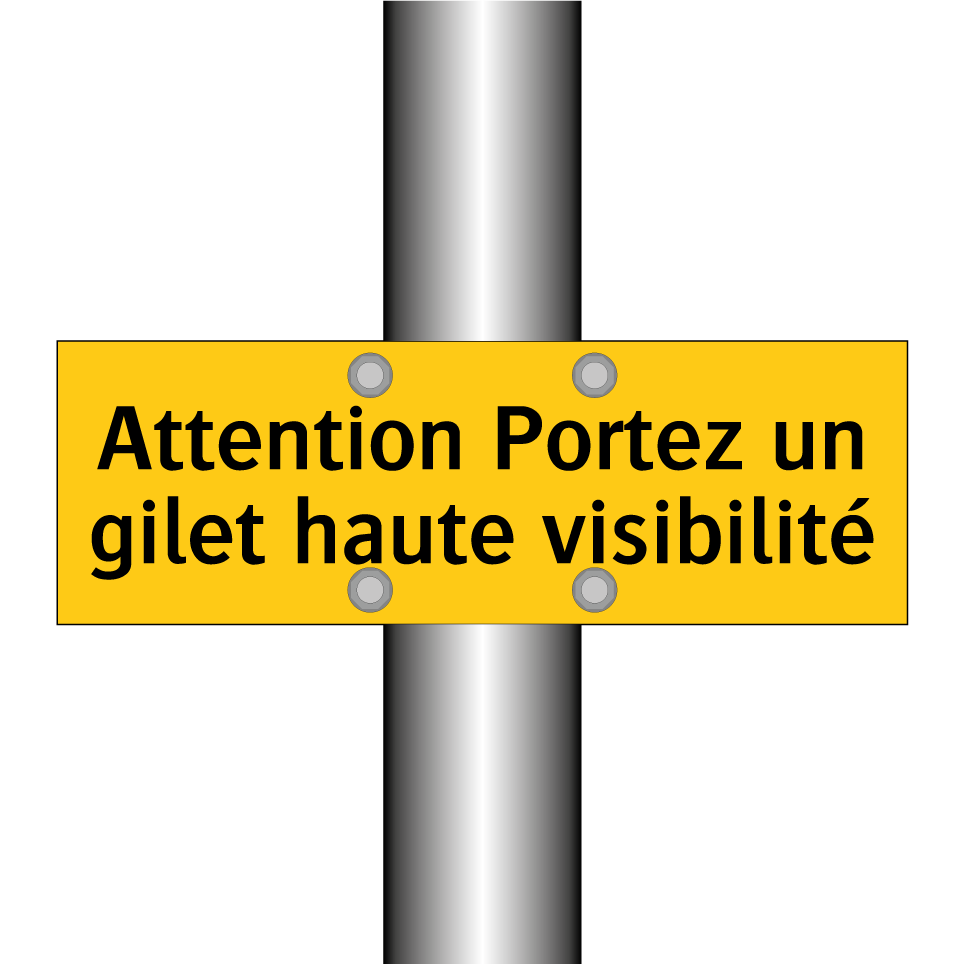 Attention Portez un gilet haute visibilité