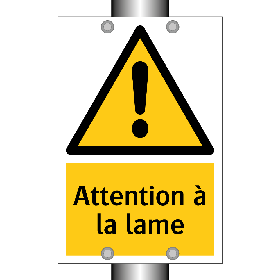 Attention à la lame