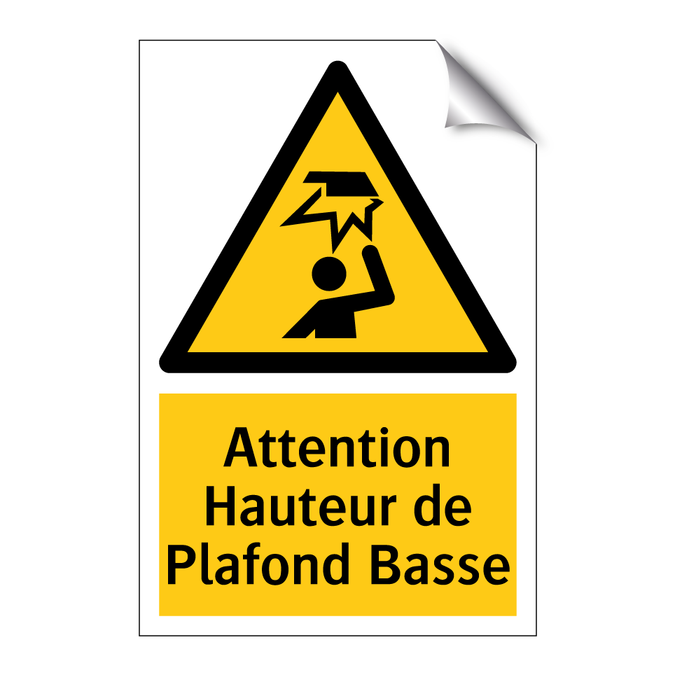 Attention Hauteur de Plafond Basse