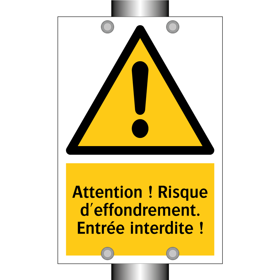 Attention ! Risque d'effondrement. Entrée interdite !