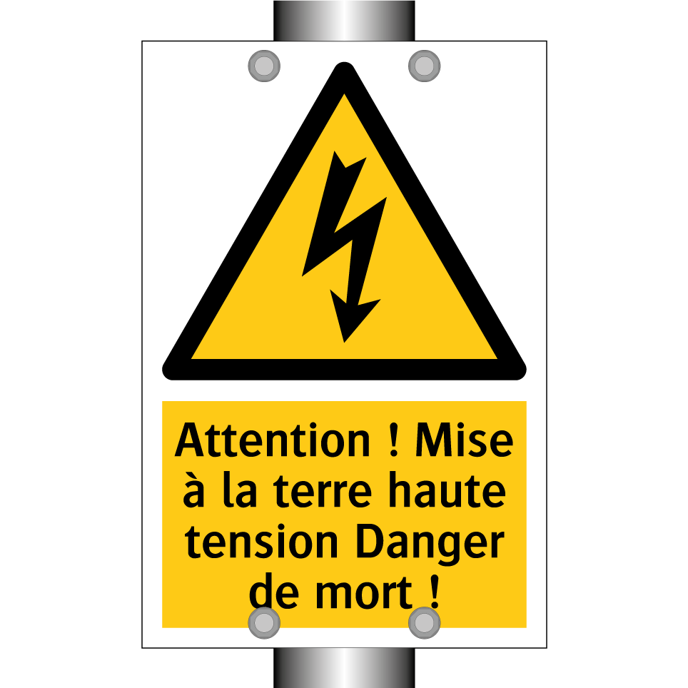 Attention ! Mise à la terre haute tension Danger de mort !