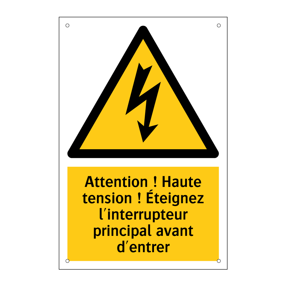 Attention ! Haute tension ! Éteignez l'interrupteur principal avant d'entrer