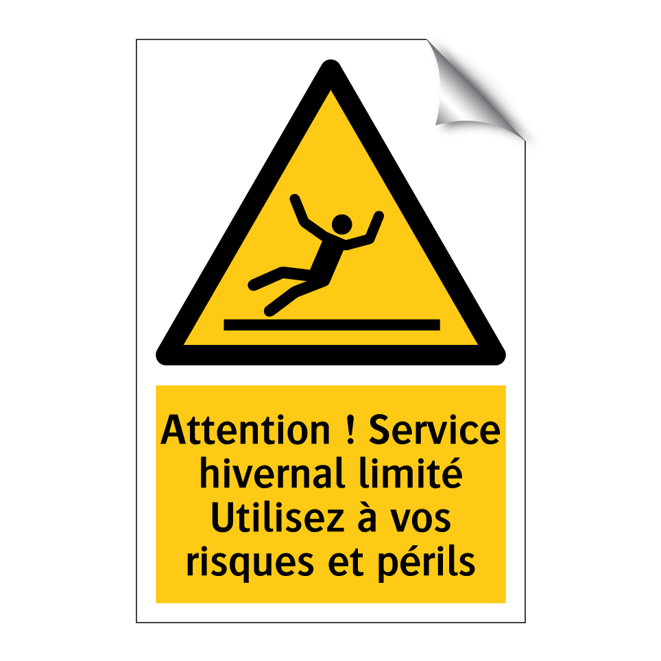 Attention ! Service hivernal limité Utilisez à vos risques et périls