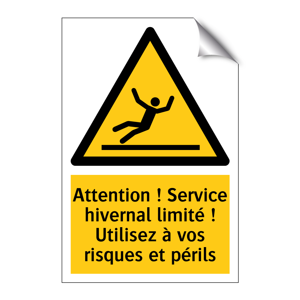 Attention ! Service hivernal limité ! Utilisez à vos risques et périls