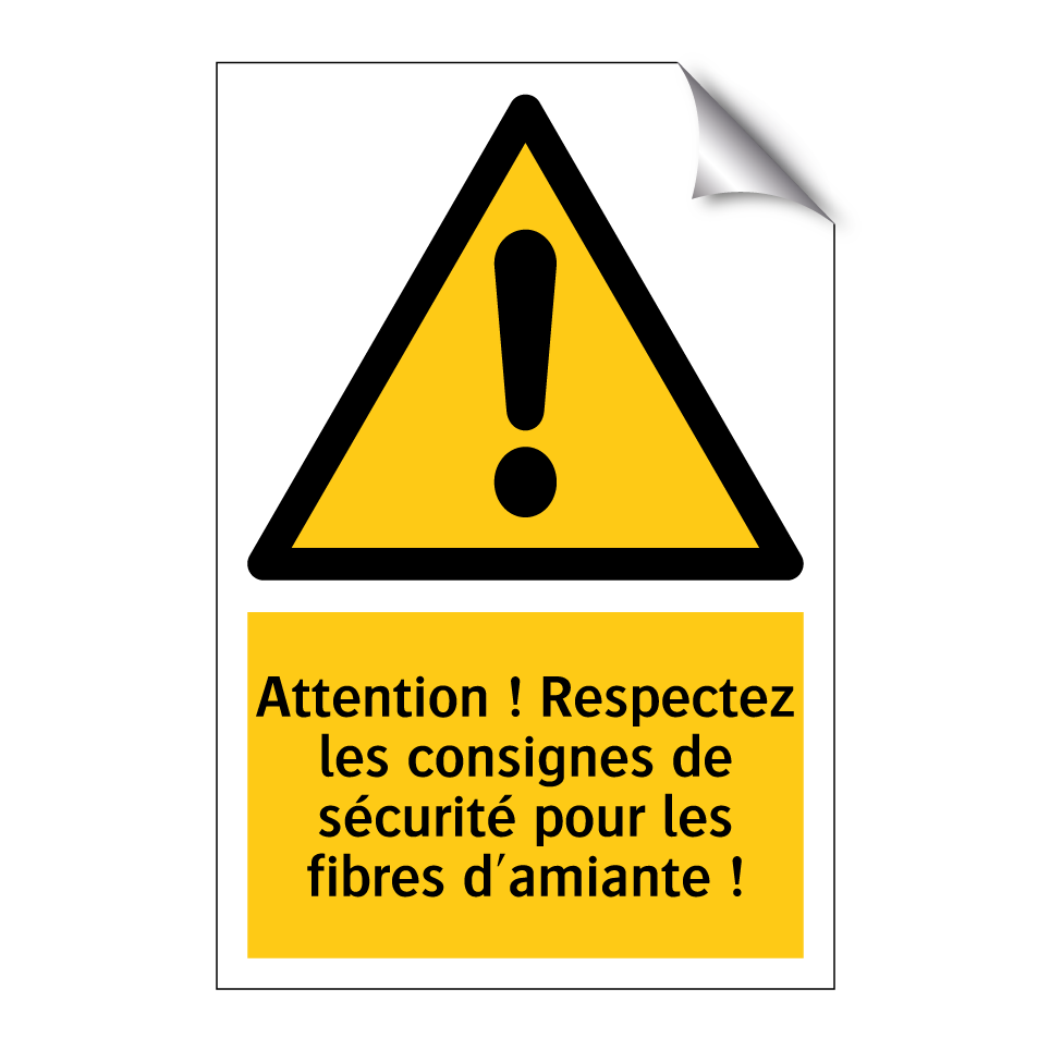 Attention ! Respectez les consignes de sécurité pour les fibres d'amiante !