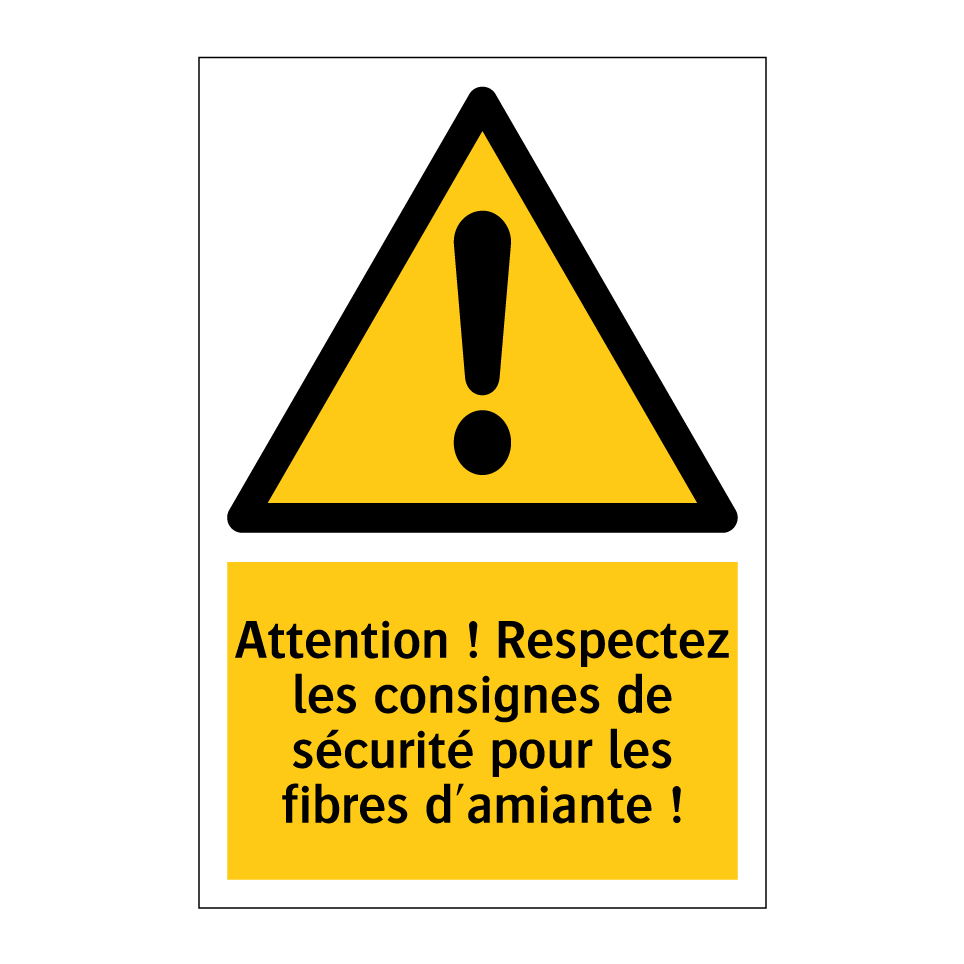 Attention ! Respectez les consignes de sécurité pour les fibres d'amiante !