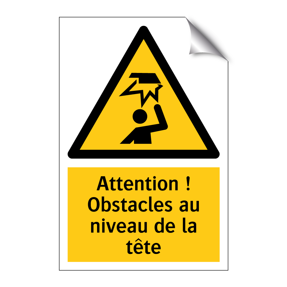 Attention ! Obstacles au niveau de la tête