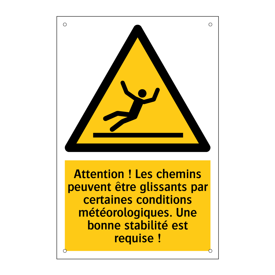 Attention ! Les chemins peuvent être glissants par certaines conditions météorologiques. Une bonne stabilité est requise !
