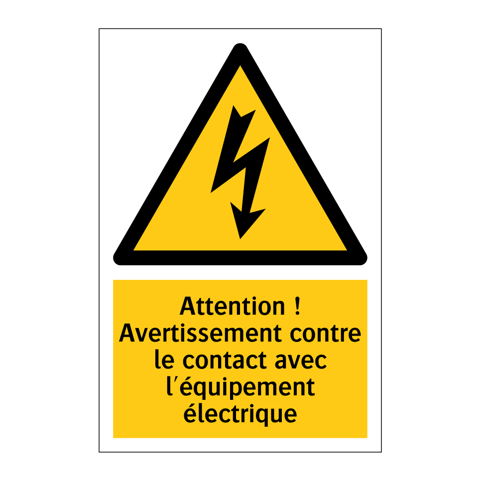 Attention ! Avertissement contre le contact avec l'équipement électrique