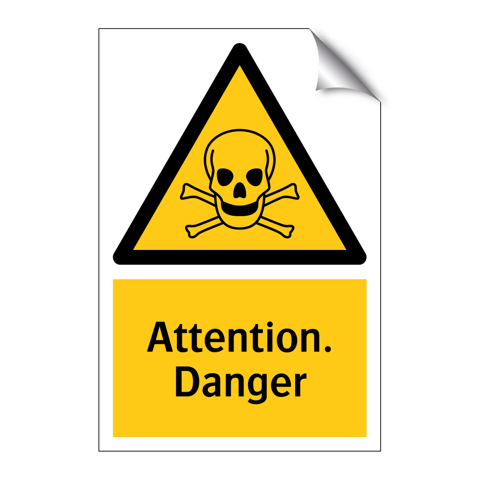Attention. Danger
