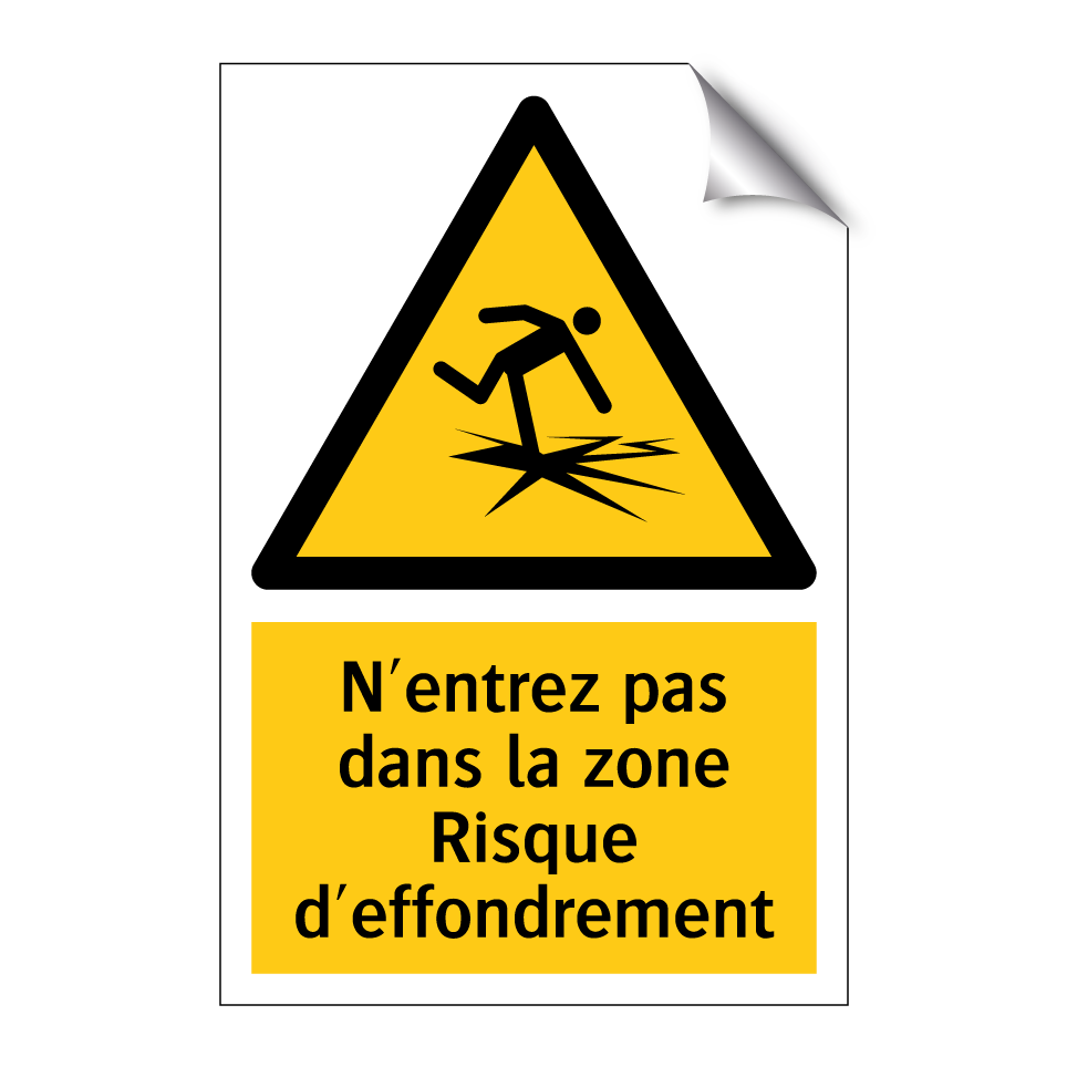 N'entrez pas dans la zone Risque d'effondrement