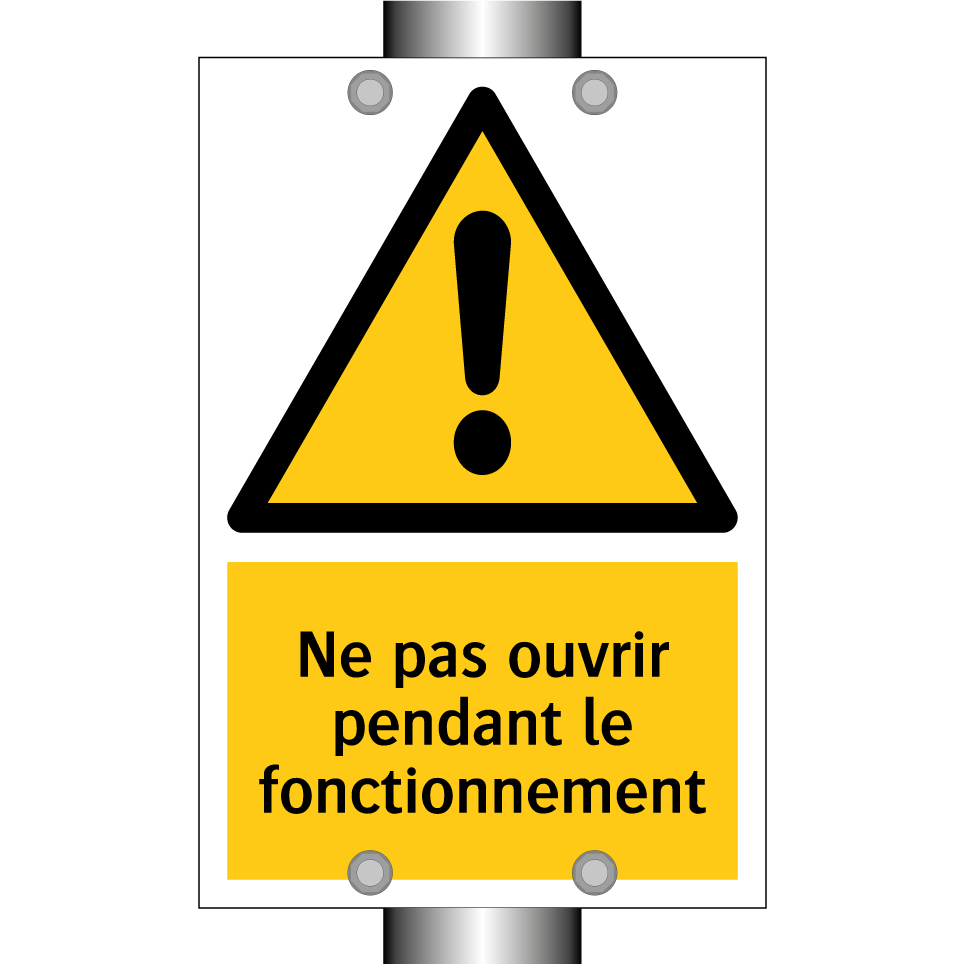 Ne pas ouvrir pendant le fonctionnement