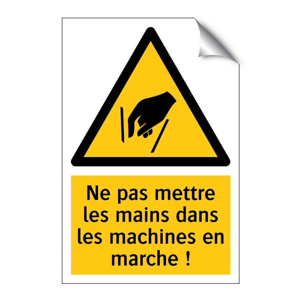 Ne pas mettre les mains dans les machines en marche !