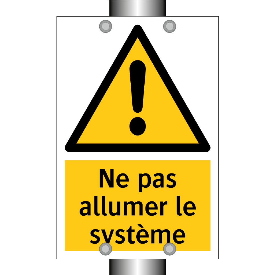 Ne pas allumer le système