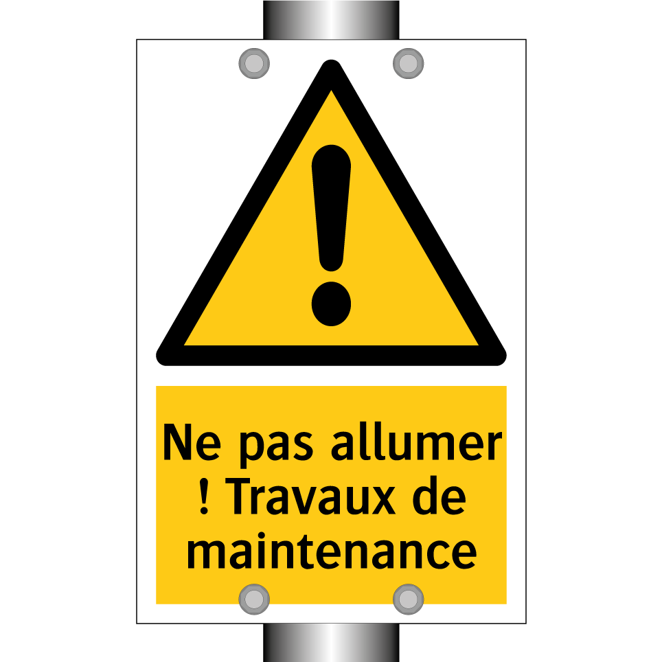 Ne pas allumer ! Travaux de maintenance