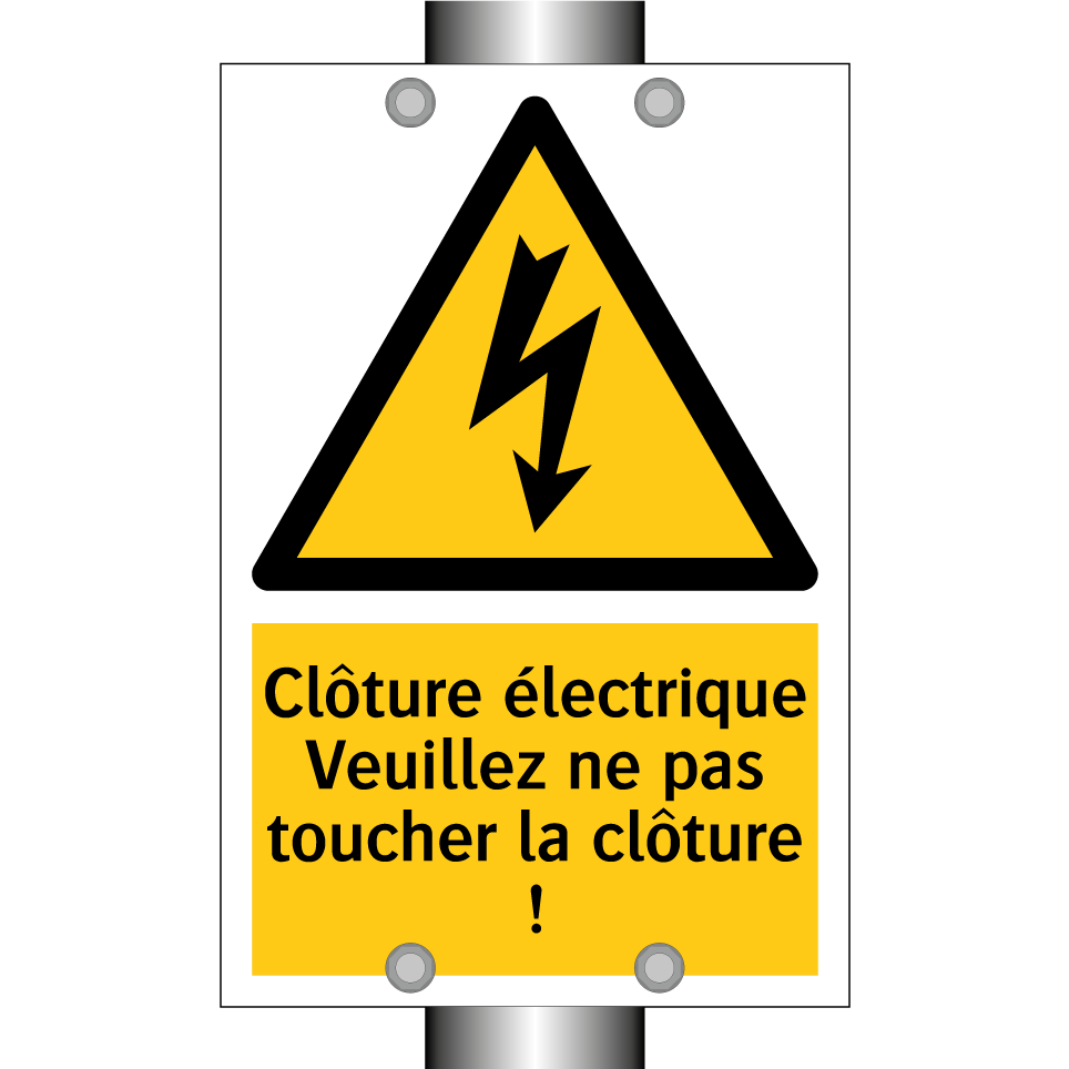 Clôture électrique Veuillez ne pas toucher la clôture !