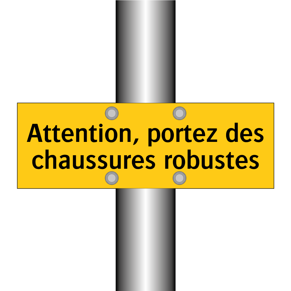 Attention, portez des chaussures robustes