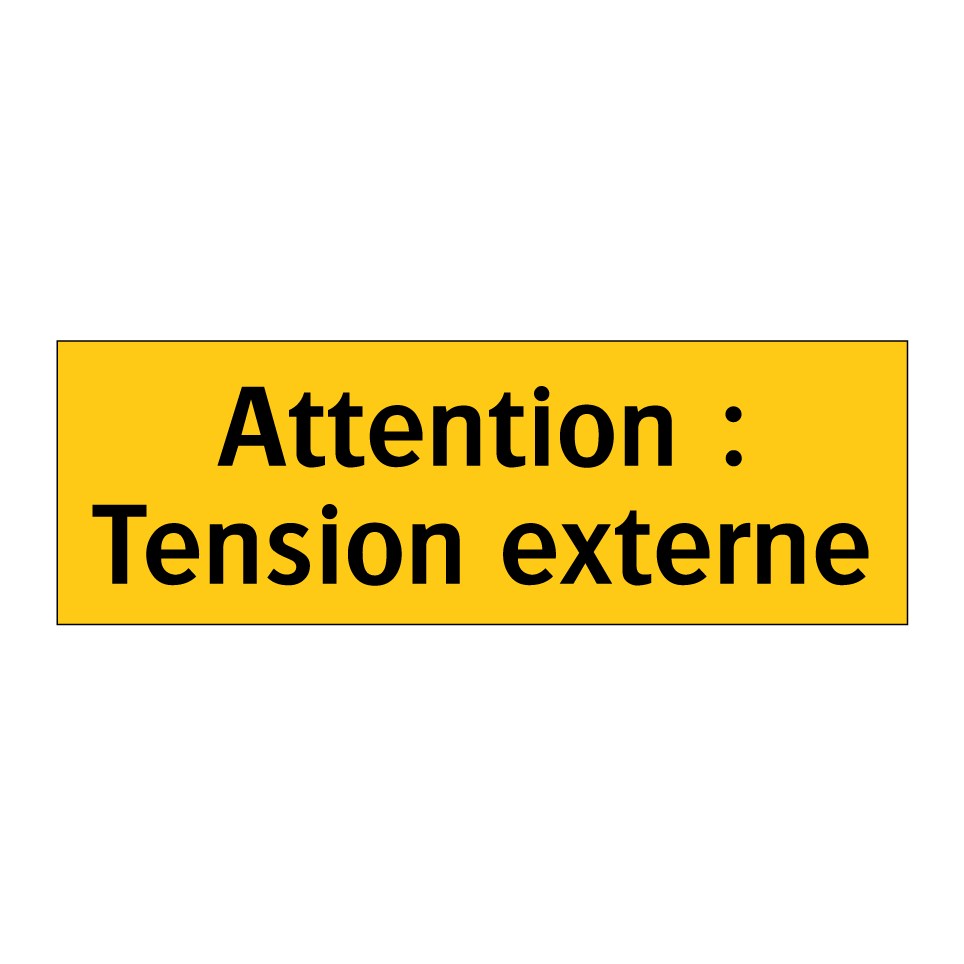 Attention : Tension externe