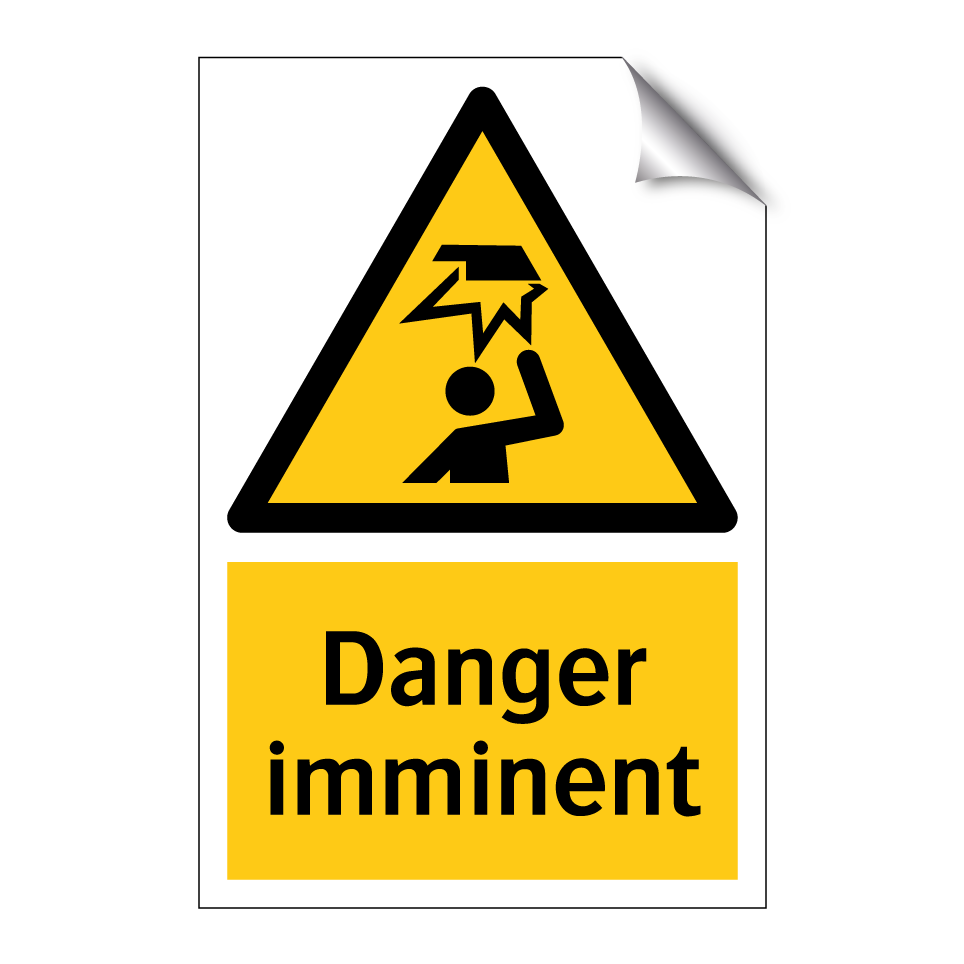 Danger imminent