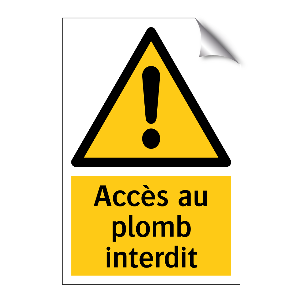 Accès au plomb interdit