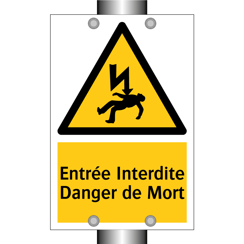 Entrée Interdite Danger de Mort