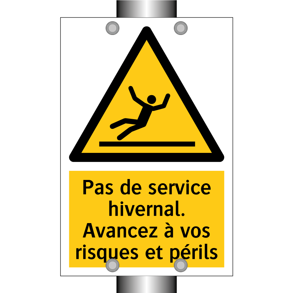 Pas de service hivernal. Avancez à vos risques et périls