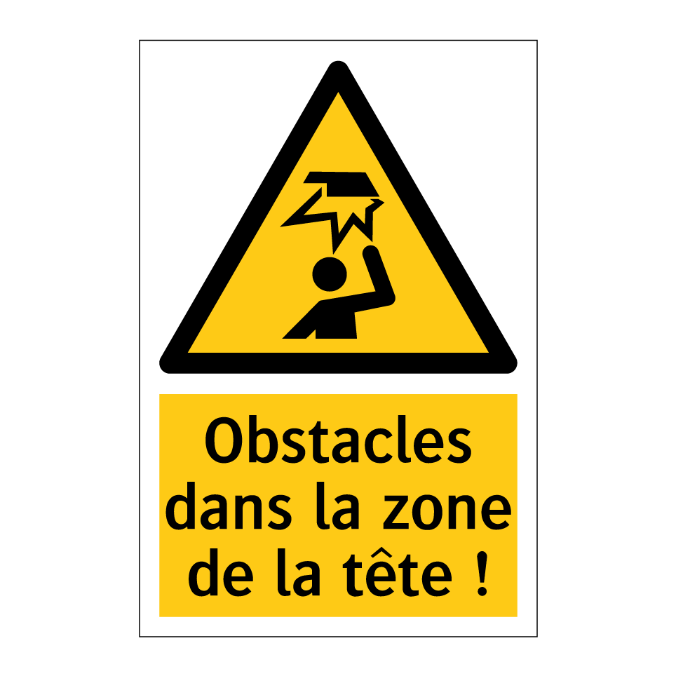 Obstacles dans la zone de la tête !
